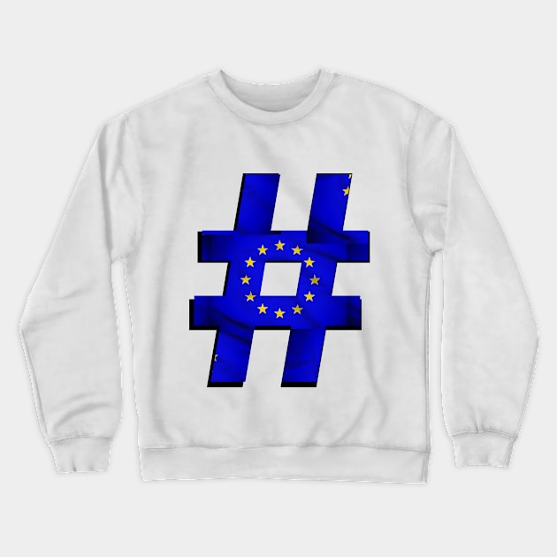 Hashtag Flag - EU - design 2 Crewneck Sweatshirt by Andy, Cremated Egg